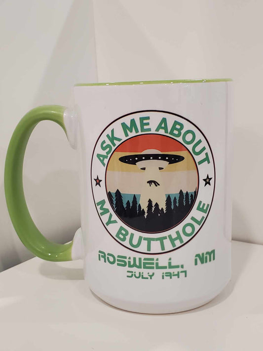 Ask Me About My Butthole 15oz Coffee Mug Green