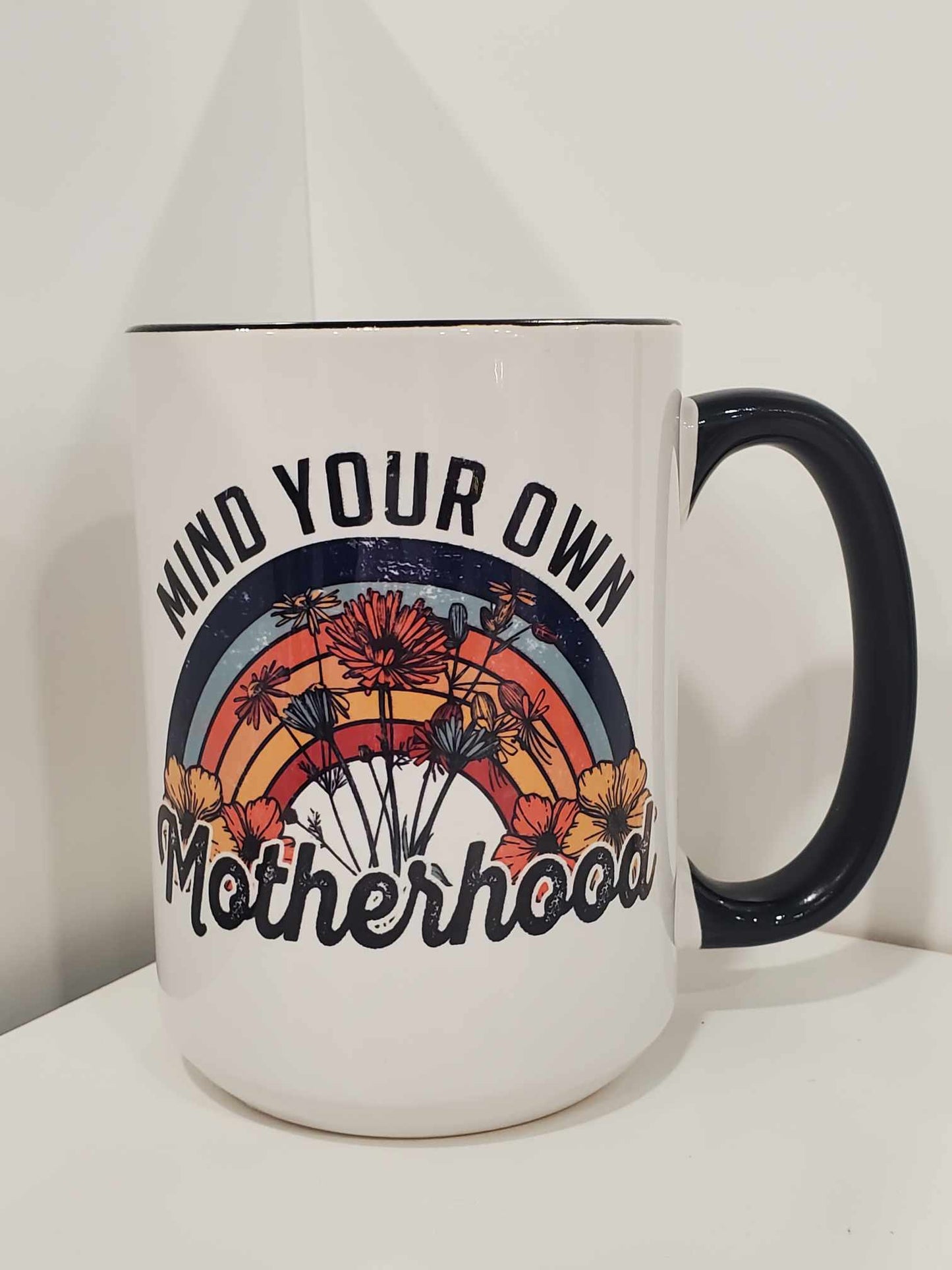 Mind Your Own Motherhood 15oz Coffee Mug Black