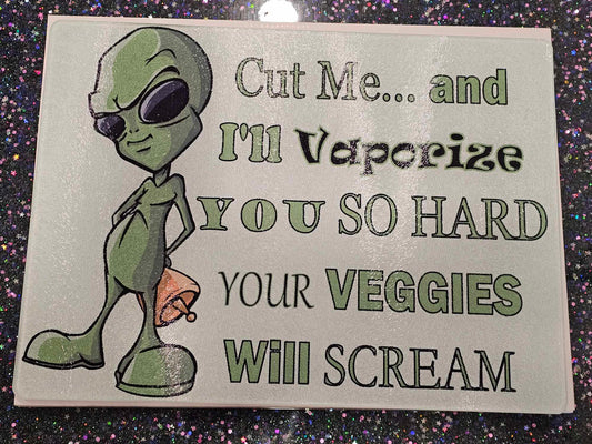 Alien Cut Me and Your Veggies Will Scream Glass Cutting Board