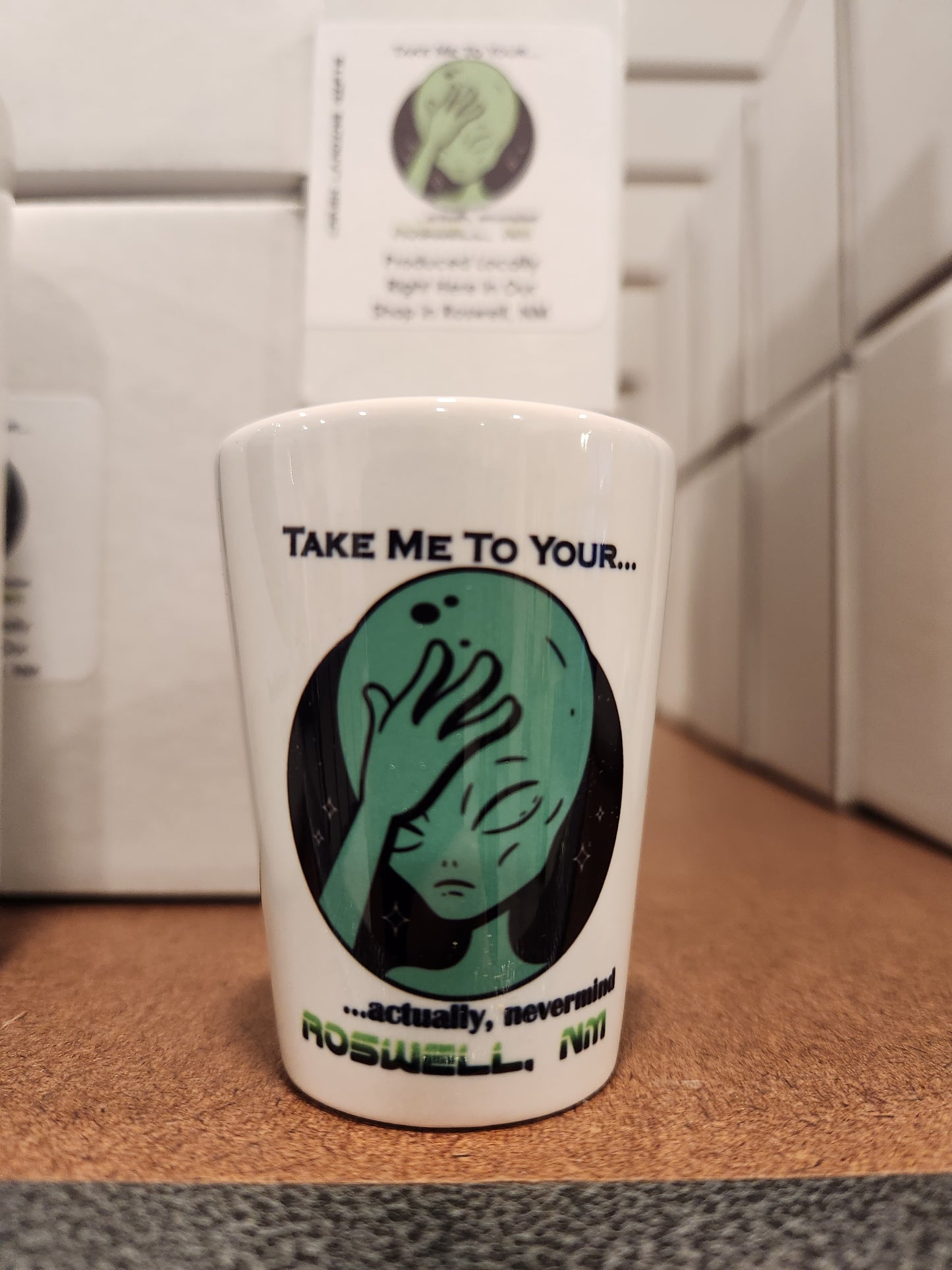 Take Me To Your... Actually Nevermind Alien Leader 1.5oz Shot Glass