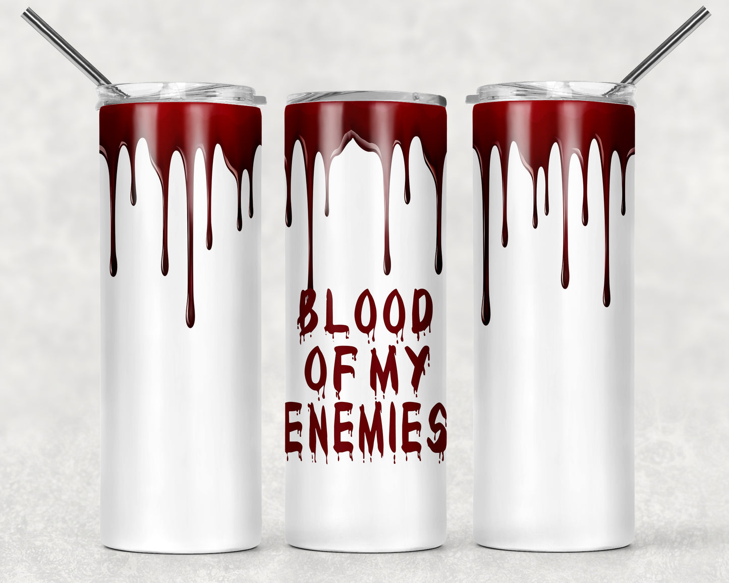 Blood of my Enemies Halloween 20oz Skinny Tumbler