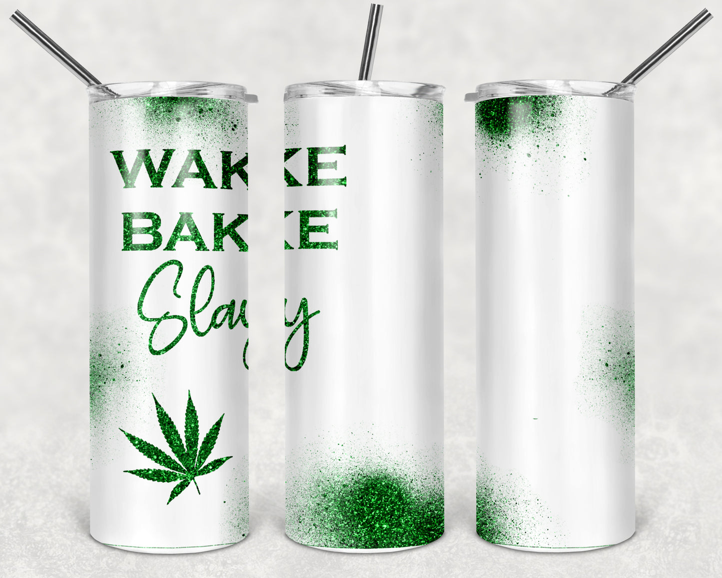Wake, Bake, Slay Marijuana Leaf 20oz Skinny Tumbler